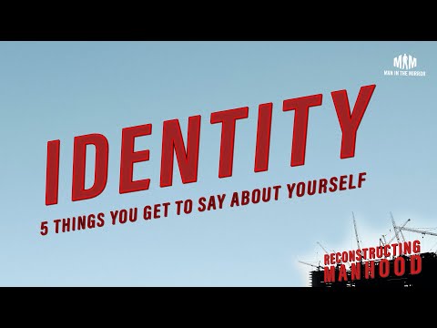 identity-5-things-you-get-to-say-about-yourself