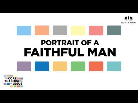 The Portrait of a Faithful Man