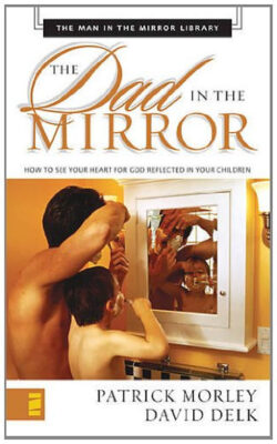 The Dad in the Mirror